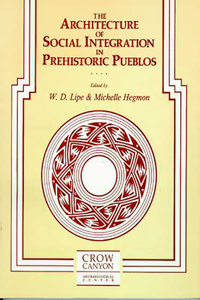 Architecture of Social Integration in Prehistoric Pueblos