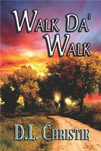 Walk Da Walk