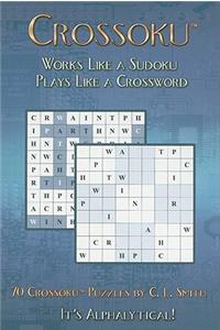 Crossoku: Works Like a Sudoku, Plays Like a Crossword