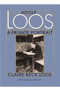 Adolf Loos a Private Portrait