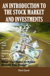 Introduction to the Stock Market and Investments
