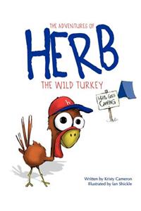 Adventures of Herb the Wild Turkey - Herb Goes Camping