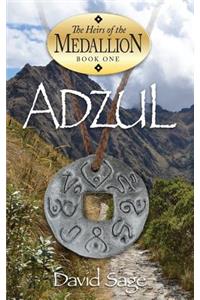 Adzul, the Heirs of the Medallion Book 1