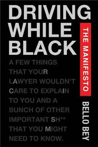 Driving While Black The Manifesto