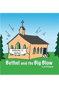 Bethel and the Big Blow