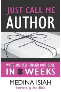 Just Call Me Author