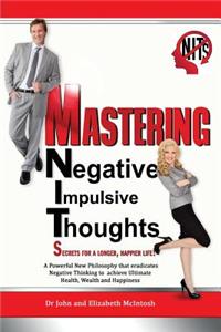 Mastering Negative Impulsive Thoughts (NITs)