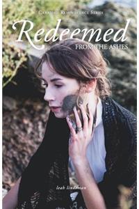 Redeemed From The Ashes