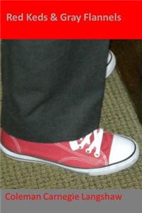 Red Keds and Gray Flannels