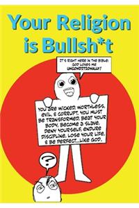Your Religion is Bullshit