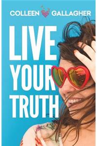 Live Your Truth