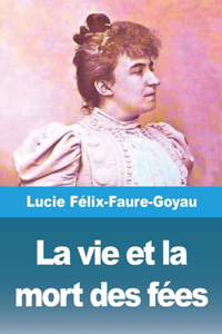 vie et la mort des fées