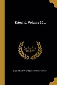 Ertesitö, Volume 30...