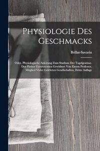 Physiologie Des Geschmacks
