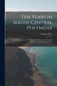 Ten Years in South-Central Polynesia