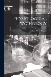 Physiological Psychology