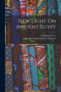 New Light On Ancient Egypt