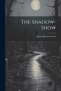 Shadow-Show