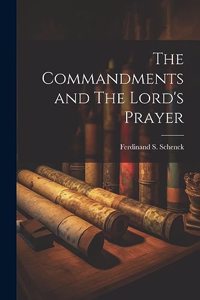 Commandments and The Lord's Prayer