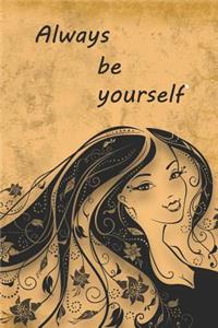 Always be yourself