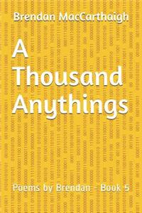 A Thousand Anythings