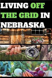Living Off the Grid in Nebraska