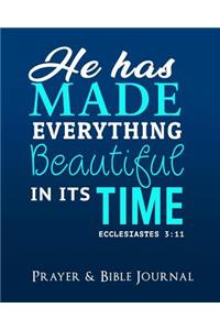 He Has Made Everything Beautiful In its Time Ecclesiastes 3