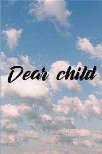 Dear Child