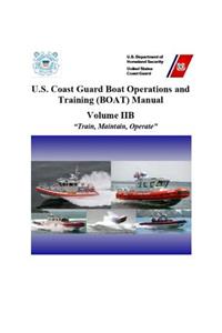 U.S. Coast Guard Boat Operations and Training (BOAT) Manual