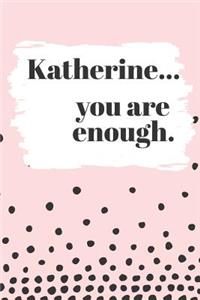 Katherine's You Are Enough