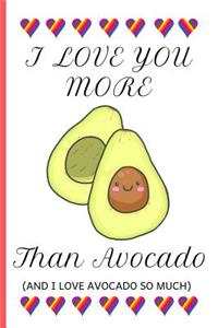 I Love You More Than Avocado