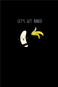 Let-s Get Naked.
