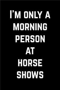 Gift Notebook for Horseback Riders, Medium Ruled Journal - Horse Shows