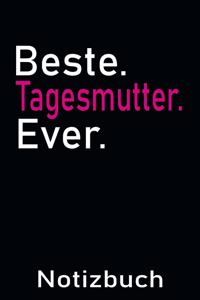 Beste Tagesmutter Ever Notizbuch