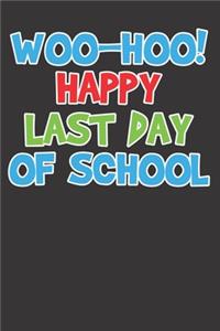 Last Day Of School Notebook Journal