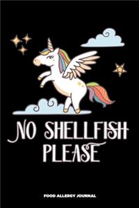 No Shellfish Please Food Allergy Journal