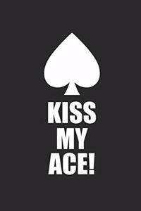 Kiss My Ace !