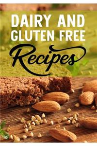 Dairy and Gluten Free Recipes