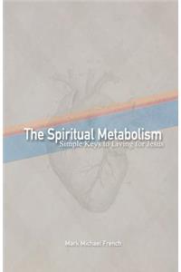 Spiritual Metabolism