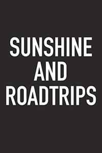 Sunshine and Roadtrips