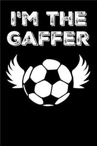 I'm the Gaffer