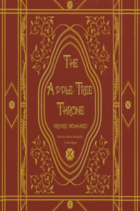 The Apple-Tree Throne Lib/E
