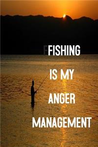 Fishing Is My Anger Management