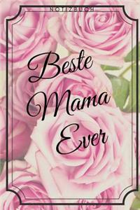 Beste Mama Ever Notizbuch
