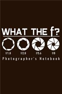 Photographer's Notebook - What The F?