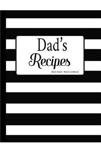 Dad's Recipes Black Stripe Blank Cookbook