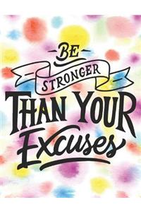 Be Stronger Than Your Excuses