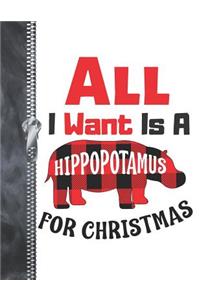 All I Want Is A Hippopotamus For Christmas
