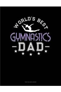 World's Best Gymnastics Dad