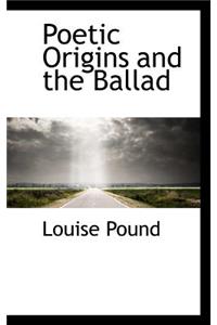 Poetic Origins and the Ballad